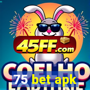 75 bet apk